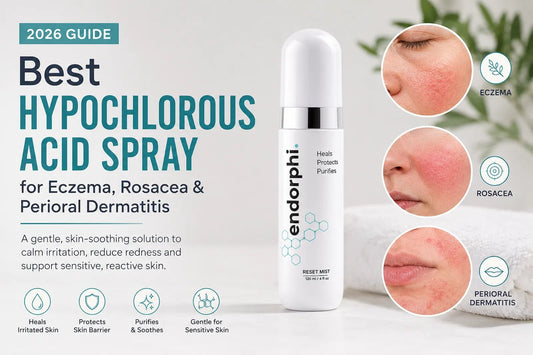 Best Hypochlorous Acid Spray for Eczema, Rosacea & Perioral Dermatitis (2026 Guide) - Endorphi